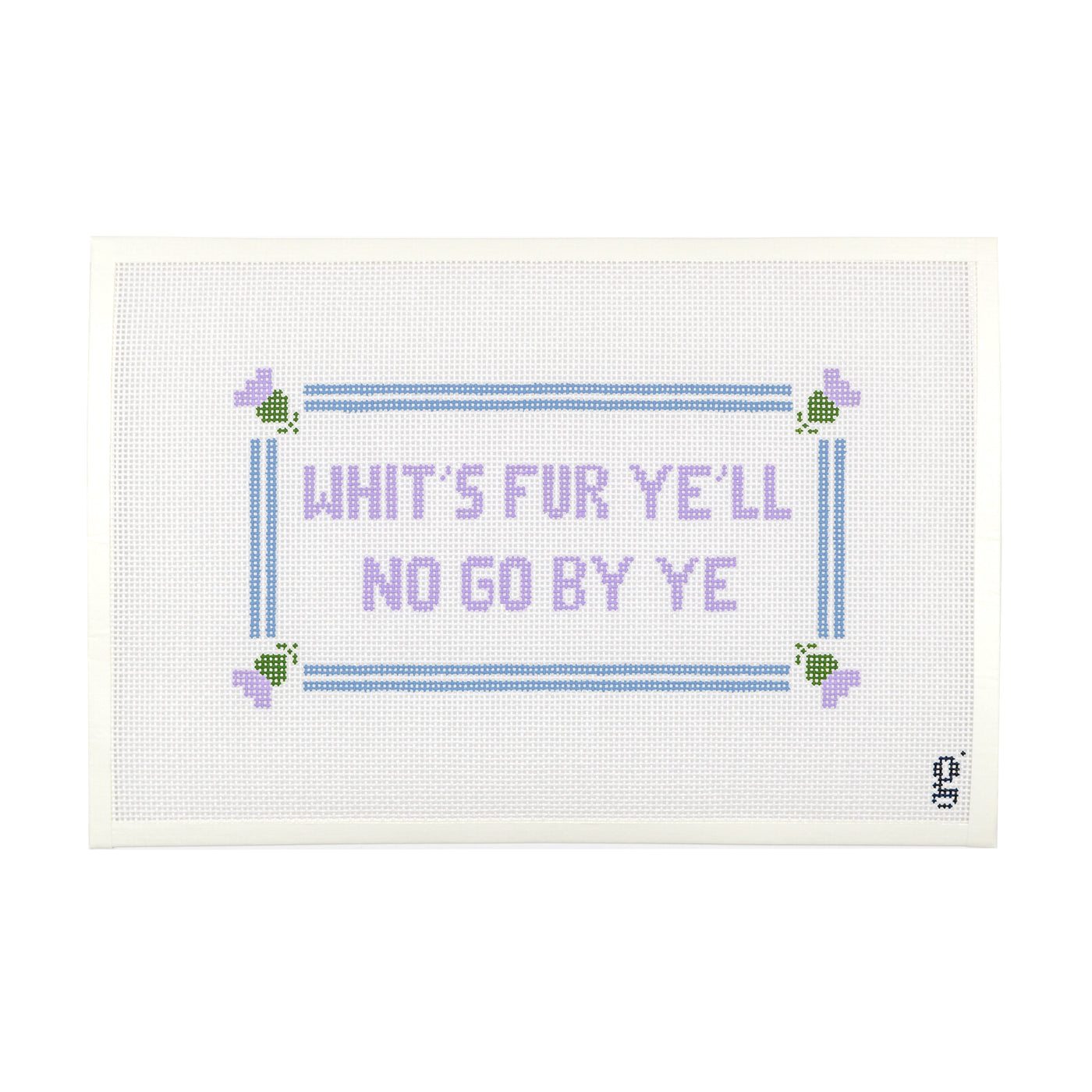Rectangular hand painted needlepoint canvas with a purple and green thistle in each corner, a blue striped border, and purple block letters spelling out "Whit's Fur Ye'll No Go By Ye."